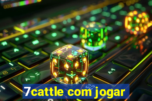 7cattle com jogar